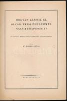 Bodor Antal: Hogyan lássuk el olcsó, friss élelemmel Nagy-Budapestet? Budapest környéke gazdasági át...