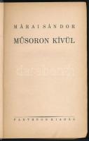 Márai Sándor: Műsoron kívül. [Bp., 1931], Pantheon, 263+(1) p. Első kiadás. Kiadói aranyozott egészv...