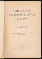 Cervantes: A híres-neves Don Quijote lovag kalandjai. Bp., 1906, Athenaeum. Kiadói festett egészvász...