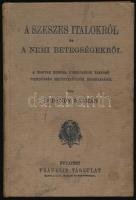 Pándy Kálmán: A szeszes italokról és a nemi betegségekről. A magyar korona országaihoz tartozó csendőrség felügyelőjének megbízásából írta - - . Bp., 1907, Franklin-Társulat, 112 p. Kiadói egészvászon-kötés, foltos borítóval, helyenként kissé foltos lapokkal, tulajdonosi bejegyzésekkel.