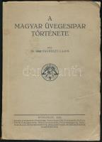 Sághelyi Lajos: A magyar üvegesipar története. A szerző, Sághelyi Lajos (1893-1975) tanár, tankönyvíró, pedagógiai szakíró által dedikált példány. Bp., 1938, Üvegesek Ipartestülete, 509+(3) p. Egyetlen kiadás. Kiadói papírkötés, kissé sérült, foltos borítóval, kissé koszos címlappal.