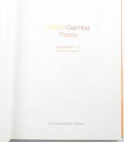 Mario Gamba: Pasta. München, 2007, Rolf Heyne. Német nyelven. Gazdag képanyaggal illusztrált. Kiadói...