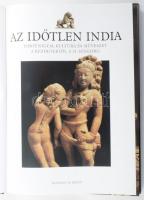 Marilla Albanese: Az időtlen India. Történelem, kultúra és művészet a kezdetektől a 13. századig. Fo...