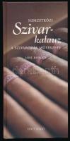 Jane Resnick: Nemzetközi szivarkalauz. Bp., 2006, Vince. Kiadói kartonált papírkötés