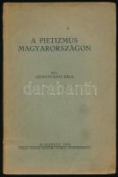 Szent-Iványi Béla: A pietizmus Magyarországon. A szerző által dedikált példány! Bp., 1936, Kir. M. Egyetemi Nyomda, 91+(1) p. Kiadói papírkötés, a gerincen kisebb sérüléssel.