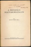 Szent-Iványi Béla: A pietizmus Magyarországon. A szerző által dedikált példány! Bp., 1936, Kir. M. E...