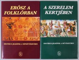 Erósz a folklórban. Erotikus jelképek a népművészetben. Szerk.: Hoppál Mihály, Szepes Erika. Bp., 1987, Szépirodalmi Könyvkiadó. Kiadói egészvászon-kötés, kiadói papír védőborítóban. + A szerelem kertjében. Erotikus jelképek a művészetben. Szerk.: Hoppál Mihály, Szepes Erika. Bp., 1987, Szépirodalmi Könyvkiadó. Kiadói egészvászon kötésben, kiadói papír védőborító,