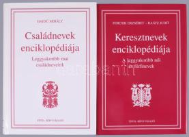 Fercsik Erzsébet - Raátz Judit: Keresztnevek enciklopédiája. A leggyakoribb női és férfinevek. A magyar nyelv kézikönyvei XVI. + Hajdú Mihály: Családnevek enciklopédiája. Leggyakoribb családneveink. A magyar nyelv kézikönyvei XVII.Bp., 2009-2010, Tinta. Kiadói kartonált papírkötésben, kiadói papír védőborító.