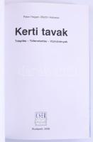 Peter hagen - Martin Haberer: Kerti tavak. Tóépítés. Tófenntartás. Vízinövények. Bp., 2008, CSER Kia...