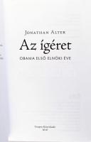 Jonathan Alter: Az ígéret. Obama első elnöki éve. Ford.: Hajdu András. [Bp.], 2010, Geopen. Kiadói p...