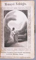 [Munkay János (1820-1890)] Munkai János (szerk.): Mennyei nefelejts. Imakönyv keresztény katholikuso...