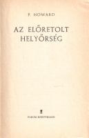 [Rejtő Jenő] P. Howard: 
Az előretolt helyőrség.
[Újvidék] (Novi Sad, 1964). Forum Könyvkiadó (ny....