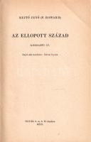 Rejtő Jenő (P. Howard): 
Az ellopott század. Kisregények. Sajtó alá rendezte: Révai Gyula.
Bécs, [...