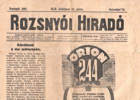 [Folyóirat] Rozsnyói Híradó. Felelős szerkesztő: Sengler György. Megjelenik vasárnaponként. XLIX. évfolyam, 50. szám. (1941. december 14.) Rozsnyó, 1941. Gömöri-nyomda. 6 p. Folio. A hazafias szellemben írt rozsnyói heti folyóirat a magyar társadalmi jelenségek kommentárja mellett a világháború, a helyi gazdaság és népművelés híreit adja közre. Lapszámunk vezércikke a doni katonákkal vállal közösséget, két további publicisztikája a baranyainál is pusztítóbb mértékű gömöri egykézés, illetve az árdrágítás gyakorlata ellen szólal fel. Népművelési híreiben lapunk az új alispán által a gömöri egyesületek számára beszerzett rádiókészülékek és gramofonok örömhírét osztja meg a nyilvánossággal. Az utolsó oldalon gömöri vonatkozású gazdasági hírek, moziműsor és autóbusz-menetrend. Képes reklámokkal. Jó állapotú lapszám, hajtogatva.