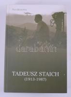 Wiesława A. Wójcika(szerk.): Tadeusz Staich (1913-1987) Studia, impresje, wspomnienia, inedita. Krakkó, 2014, Centralny Ośrodek Turystyki Górskiej PTTK. Kiadói kartonált papírkötésben. Szerkesztő (Wiesława A. Wójcika) által dedikált