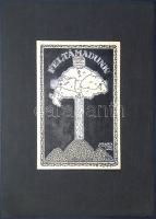 [Grafika] Feltámadunk! Szentgály Faur Aurél terve alapján rajzolta Kovács Erzsébet. (1938 körül).
T...