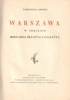 Sawicki, Tymoteusz:  Warszawa. W obrazach Bernarda Belotta Canaletta. - Varsovie. D'apres les tableaux de Bernardo Belotto Canaletto. [Varsó-Krakkó] Warszawa-Kraków, 1927. J. Mortkowicza (W. L. Anczyca I Spólki, Kraków). 1 t. (feliratozott hártyapapírral védett címkép) + [4] + 55 + [1] + IX + [5] p. + 17 t. (feliratozott hártyapapírral védett látképek). Első kiadás. Lengyel-francia nyelvű képzőművészeti albumunk Bernardo Belotto, az ifjabb Canaletto (1720-1780) olasz festőművész varsói és krakkói vedutáit, városlátképeit tartalmazza, méltató tanulmány kíséretében. Az Itáliában felnőtt, később a szász udvarba kerülő ifjabb Canaletto a veduta műfaját nagyobb építészeti pontosságával, markánsabb kontrasztjaival újította meg. Rendkívül részletes krakkói és varsói látképeit a második világháború után iránymutatásként használták a romba dőlt városok újjáépítéséhez. Albumunk a mester összesen 30 vedutáját tartalmazza. Az első előzéken könyvkötői könyvjegy. Aranyozott korabeli vászonkötésben (Csapkai Ervin, Budapest), az eredeti első borítófedél bekötve. Jó példány.