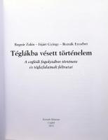 Bognár Zalán - Jójárt György - Reznák Erzsébet: Téglákba vésett történelem. A ceglédi fogolytábor tö...
