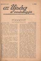 [Folyóirat] Az Ujság vasárnapja. Képes irodalmi és ismeretterjesztő hetilap. Felelős szerkesztő: Ága...