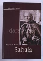 Wiesław A. Wójcik: Sabała. Zakopane, 2010, Tatrzański Park narodowy. Szerző (Wiesław A. Wójcik) által dedikált Neidenbach Ákos hegymászó, turisztikai szakíró részére.