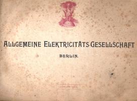 [Képes árukatalógus] Az 1883-ban alapított berlini Allgemeine Elektricitäts-Gesellschaft épületvilla...
