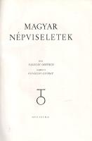 Palotay Gertrúd: 
Magyar népviseletek. Rajzolta Konecsni György.
(Budapest, 1939). Officina Nyomda...