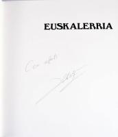 Schommer, Alberto: Euskalleria. DEDIKÁLT! H.n., é.n. Kiadói műbőr kötés, kiadói tokban, jó állapotba...