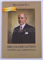Bruckner Éva: Bruckner Győző művelődés-, jog- és egyháztörténész. Barót, 2016, Tortoma Könyvkiadó. Kiadói papírkötésben. Dedikált