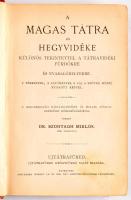 Szontagh Miklós: A Magas Tátra és hegyvidéke különös tekintettel a tátravidéki fürdőkre és nyaralóhelyekre. 2 térképpel, 2 látóképpel s 104 a szöveg közzé nyomott képpel. Ujtátrafüred, (1895.) Ujtátrafüred Gyógyfürdő saját kiad. (Prochaska Károly ny.) XV. 520 l. 3 sztl. lev. 2 t. (kihajtható látkép) + 1 térkép. (Szepes Vármegye kihajtható térképe.) 170 mm. A Magas Tátra kihajtható térképe hiányzik. Festett, aranyozott, kissé foltos, kopottas kiadói egészvászon kötésben.