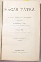Kolbenheyer Károly - Kovács Pál: A Magas Tátra. A magyar Kárpát-egylet megbízásából szerkesztették -...