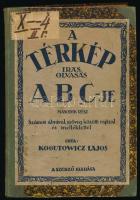 Kogutowicz Lajos: A térkép írás, olvasás ABC-je. Második rész. Bp., 1931, Szerző. Félvászon kötés, kopottas állapotban.