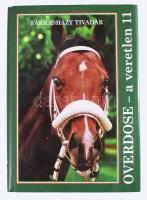 Farkasházy Tivadar: Overdose, a veretlen 11. Bp., 2008, Adwise Media. Fekete-fehér és színes fotókkal illusztrált. Kiadói kartonált papírkötés, kiadói papír védőborítóban.