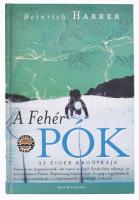 Heinrich Harrer: A Fehér Pók. Az Eiger krónikája. Bp., 2003, Park Könyvkiadó. Kiadói kartonált papírkötés