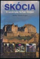 Szalay Tamás Lajos: Skócia. A szoknyás férfiak földjén. Bp., 2003, Kossuth. Kiadói papírkötés