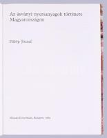 Fülöp József: Az ásványi nyersanyagok története Magyarországon. Bp., 1984, Műszaki Könyvkiadó. Kiadó...
