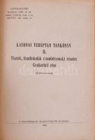 Katonai tereptan tankönyv. II-III. köt. II.: Tisztek, tisztiiskolák (-tanfolyamok) részére. Gyakorla...