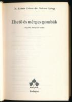 Kalmár Zoltán - Makara György: Ehető és mérges gombák. Bp., 1978, Natura. 4., átdolgozott kiadás. Fe...