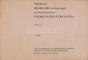 Trabant 601 javítási segédkönyv. Bp., 1981, Műszaki Könyvkiadó. Kiadói egészvászon-kötés, kissé sérü...