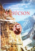 Kis Domokos Dániel: A csúcson. A hegyek szerelmese - báró Eötvös Loránd. Bp.,1998,ELTE Eötvös Kiadó. Kiadói papírkötés.