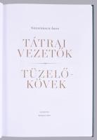 Neidenbach Ákos: Tátrai vezetők, tüzelőkövek. Bp., 2020, Kairosz. Kiadói kartonált papírkötés