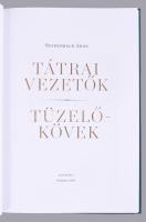 Neidenbach Ákos: Tátrai vezetők, tüzelőkövek. Bp., 2020, Kairosz. Kiadói kartonált papírkötés