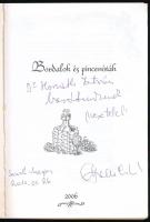Magyar Bordalok könyve. Szüreti vigaszságok kelléktára. 2006. DEDIKÁLT! Kiadói papírkötés, jó állapo...