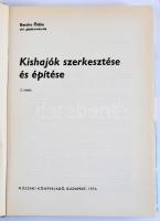 Becske Ödön: Kishajók szerkesztése és építése. Bp., 1976, Műszaki. 2. kiadás. Szövegközti illusztrác...