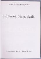 Mozsáry Gábor 2 db könyve: Mozsáry Gábor: Föld alatti vizek mélyén. Búvár-barlangkutató kalandozások...