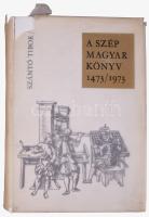 Szántó Tibor: A szép magyar könyv 1473/1973. Az ötszáz éves magyar könyvművészet képeskönyve. Bp., 1974, Akadémiai Kiadó. Gazdag képanyaggal illusztrált. Kiadói egészvászon-kötés, sérült kiadói pauszpapír védőborítóban.