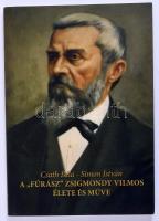 Csath Béla, Simon István: A "fúrász" Zsigmondy Vilmos élete és műve. Zalaegerszeg, 2013, Magyar Olaj- és Gázipari Múzeum. Kiadói papírkötés, szerző (Csath Béla) által dedikált.