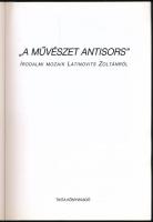 Dömötör Adrienne (szerk.): ,,A művészet antisors". Irodalmi mozaik Latinovits Zoltánról. [Bp.],...