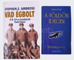 2 db könyv repülők témában: Stephen E. Ambrose: Vad égbolt, a B-24-es bombázók fiatal hősei. nh., 2001, Gabo Kiadó. Kiadói k artonált papírkötés; Richard Bach: A földön Idegen. Bp., 1998, Édesvíz Kiadó. Kiadói papírkötés