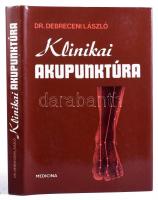 Dr. Debreceni László: Klinikai akupunktúra. Bp., 1988, Medicina. Kiadói egészvászon-kötés, kiadói papír védőborítóban.