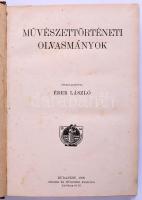 Éber László (szerk.): Művészettörténeti olvasmányok. Bp., 1909, Singer és Wolfner. Kiadói félvászon-kötés